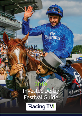 2019 Investec Derby Festival Guide Friday 31 May Investec Oaks