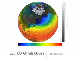 ESE 136: Climate Models Tapio Schneider Organizational Matters and Grades