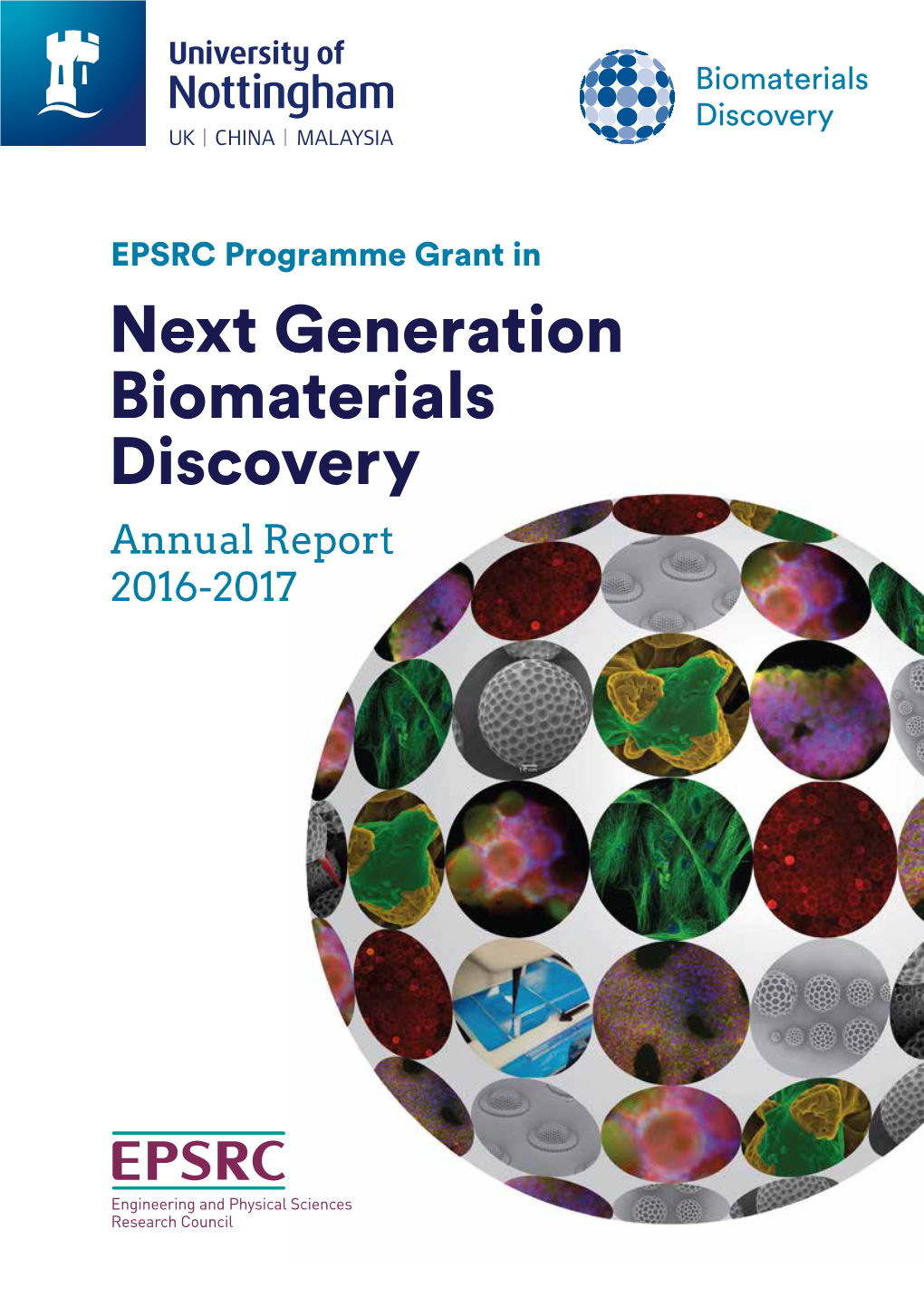 Next Generation Biomaterials Discovery Annual Report 2016-2017 2 Contents