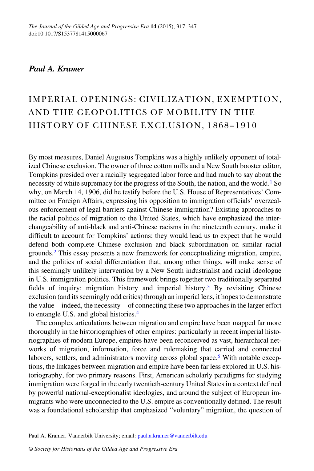 Paul A. Kramer IMPERIAL OPENINGS: CIVILIZATION, EXEMPTION, AND