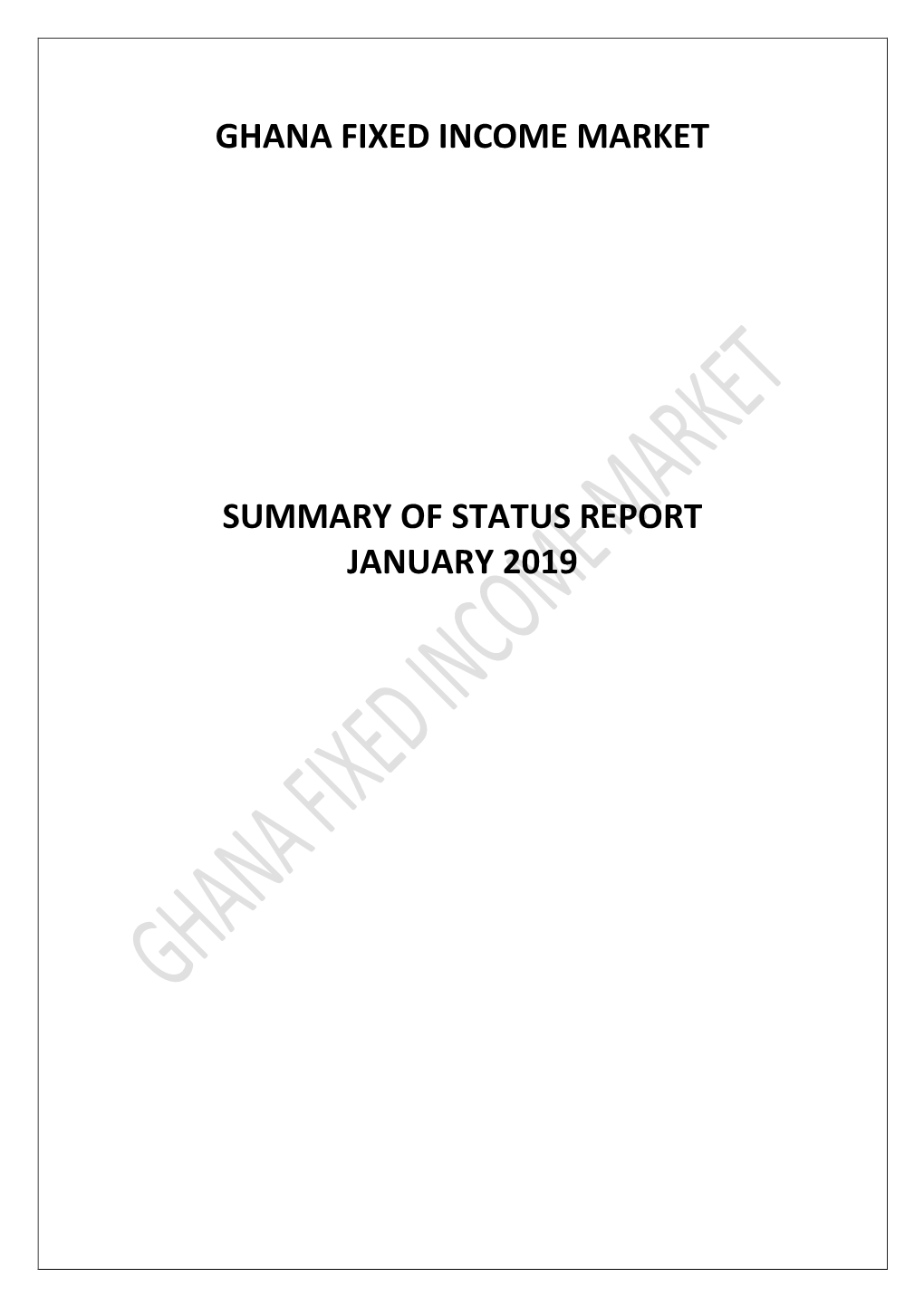 Ghana Fixed Income Market Summary of Status Report