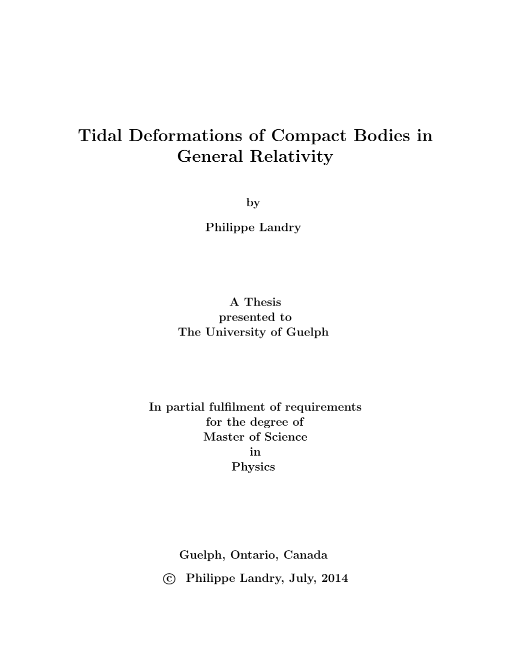 Tidal Deformations of Compact Bodies in General Relativity