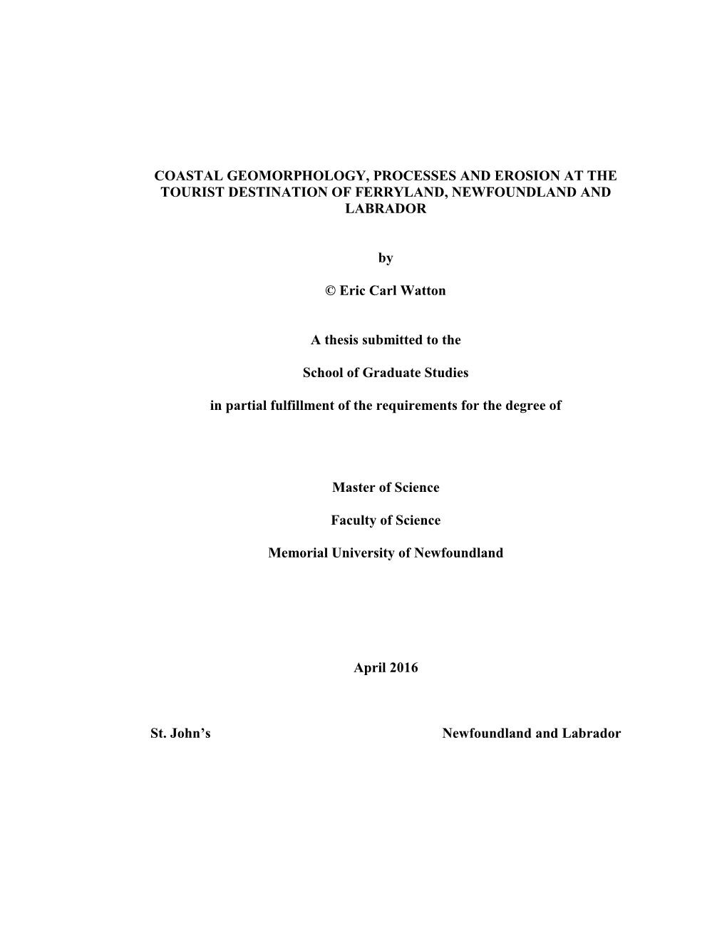 Coastal Geomorphology, Processes and Erosion at the Tourist Destination of Ferryland, Newfoundland and Labrador