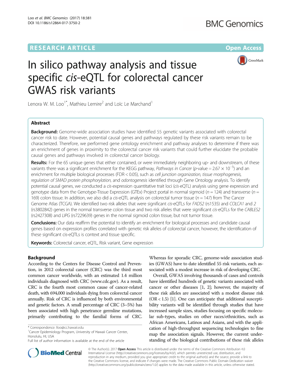 In Silico Pathway Analysis and Tissue Specific Cis-Eqtl for Colorectal Cancer GWAS Risk Variants Lenora W