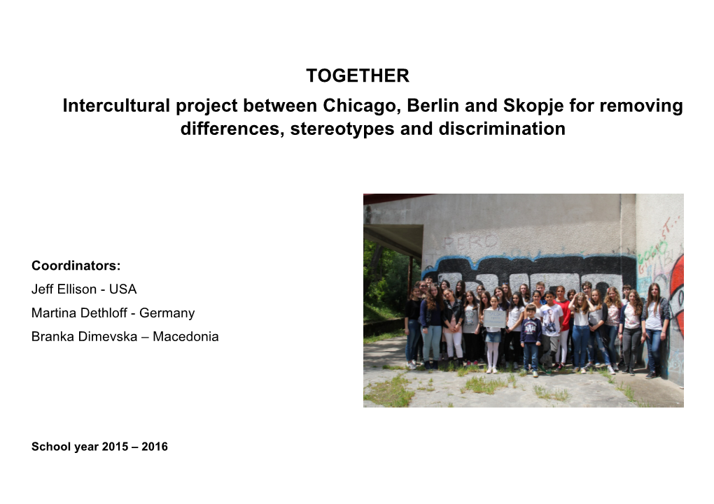 TOGETHER Intercultural Project Between Chicago, Berlin and Skopje for Removing Differences, Stereotypes and Discrimination