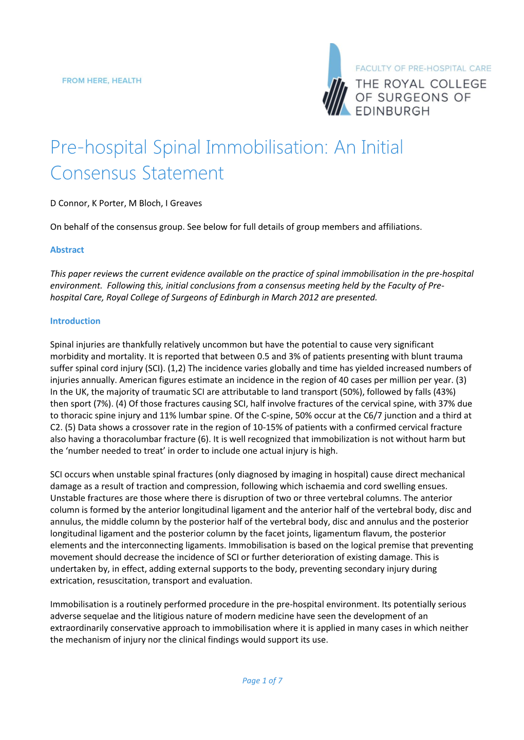 Pre-Hospital Spinal Immobilisation: an Initial Consensus Statement