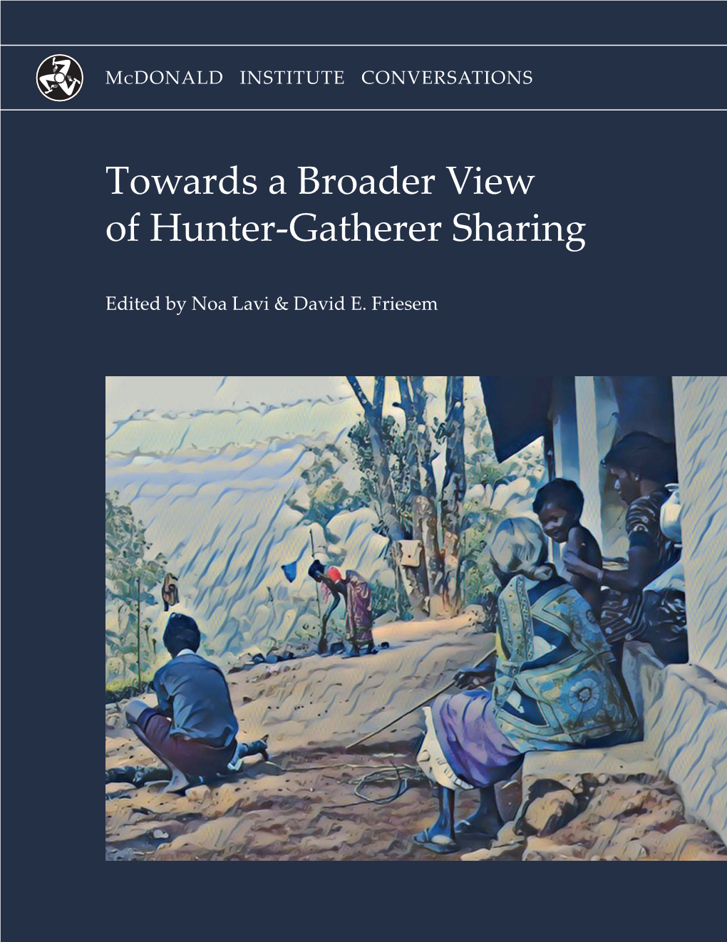 Towards a Broader View of Hunter-Gatherer Sharing
