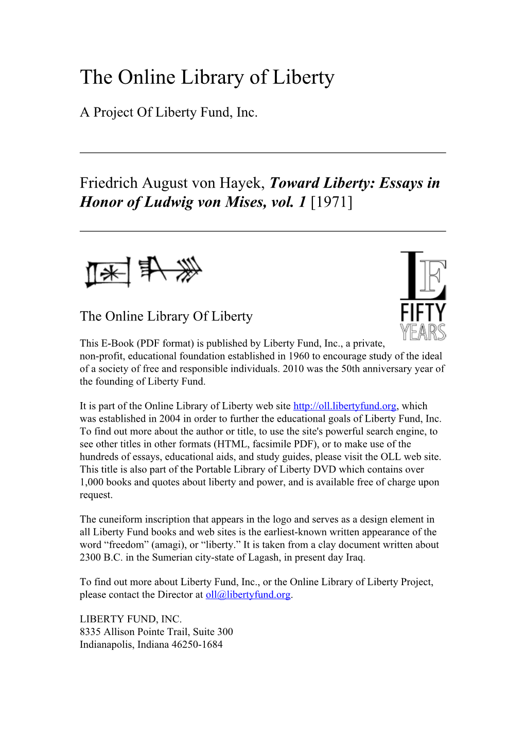 Toward Liberty: Essays in Honor of Ludwig Von Mises, Vol