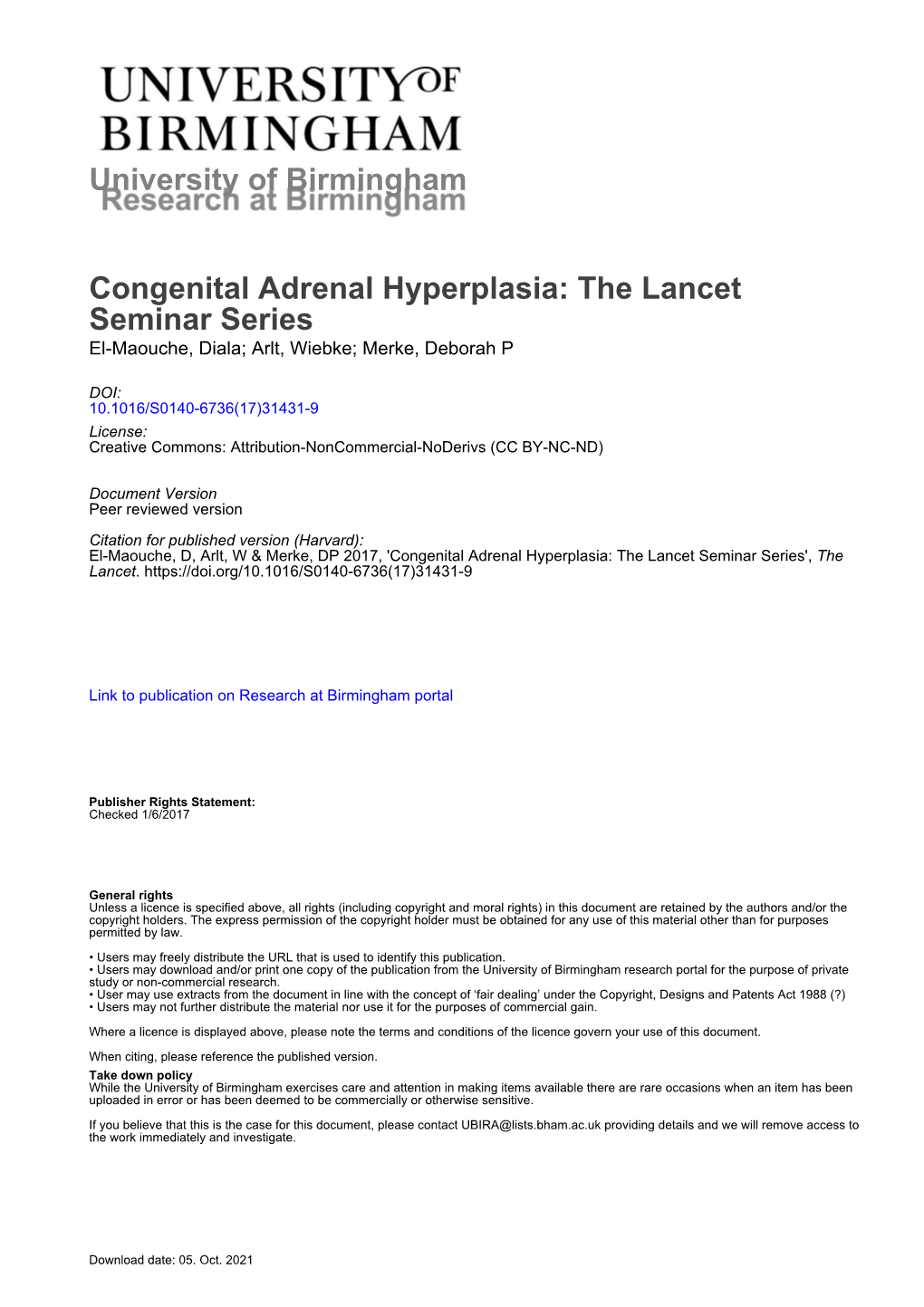 Congenital Adrenal Hyperplasia: the Lancet Seminar Series El-Maouche, Diala; Arlt, Wiebke; Merke, Deborah P