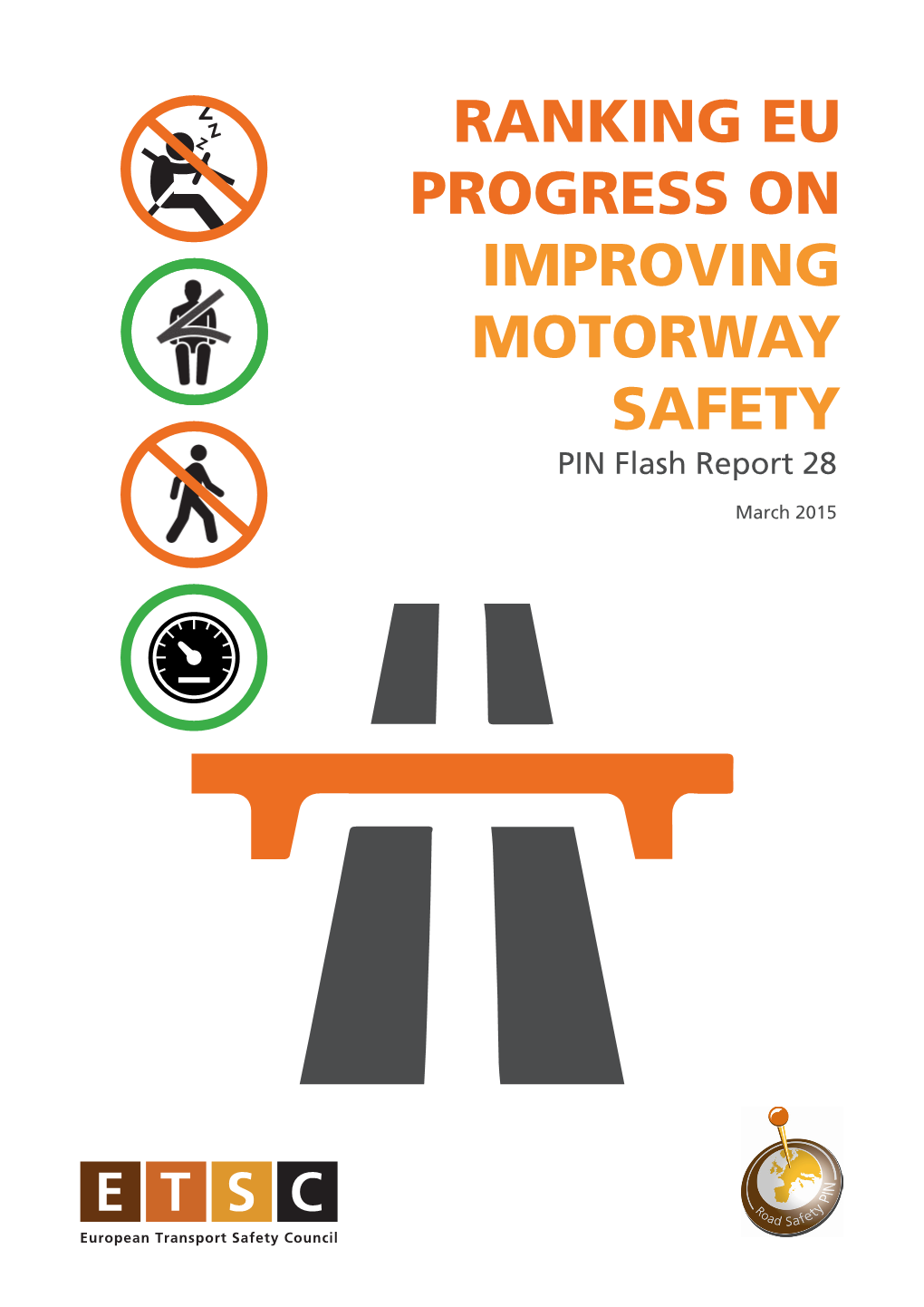 RANKING EU PROGRESS on IMPROVING MOTORWAY SAFETY PIN Flash Report 28