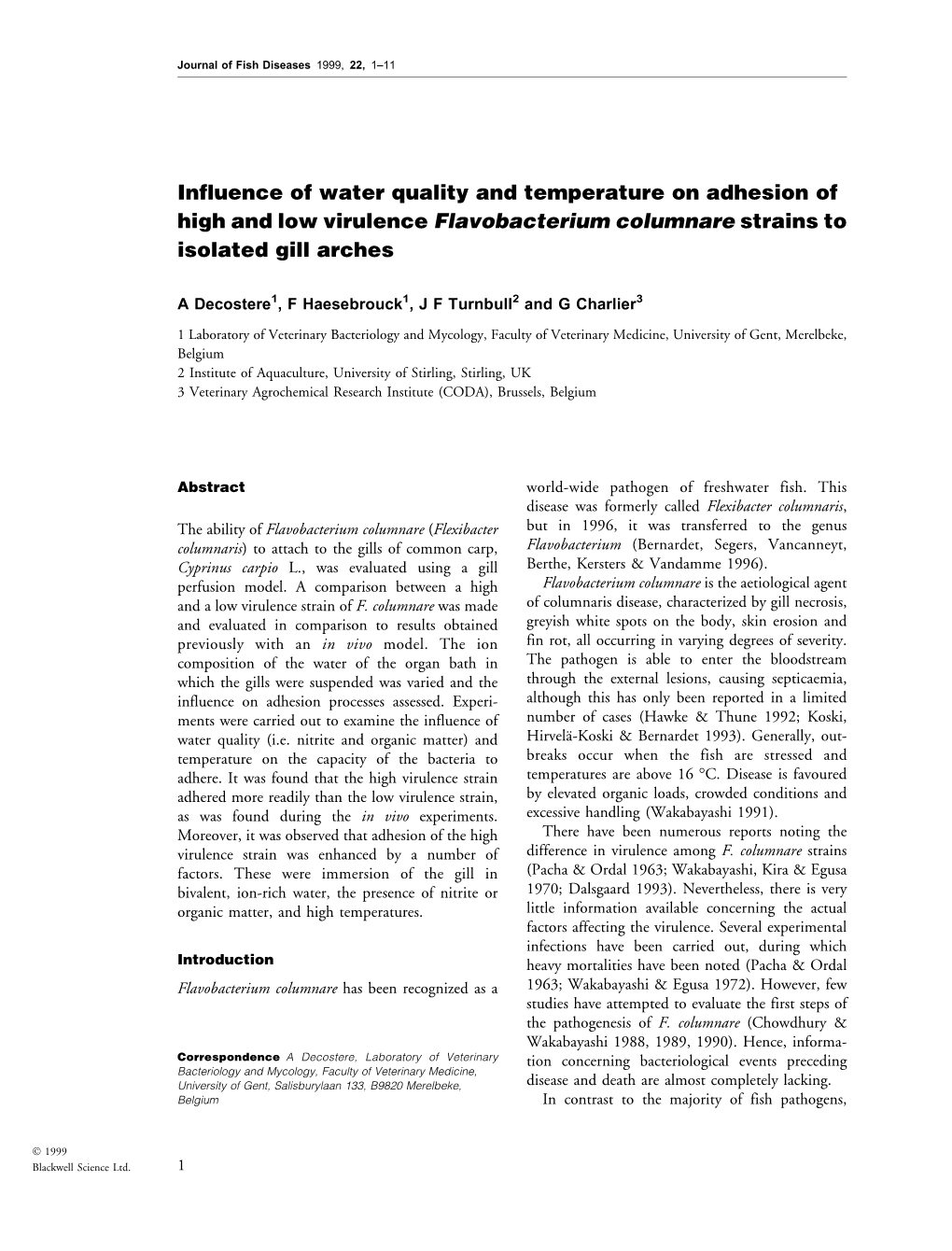 Influence of Water Quality and Temperature on Adhesion of High and Low Virulence Flavobacterium Columnare Strains to Isolated Gill Arches