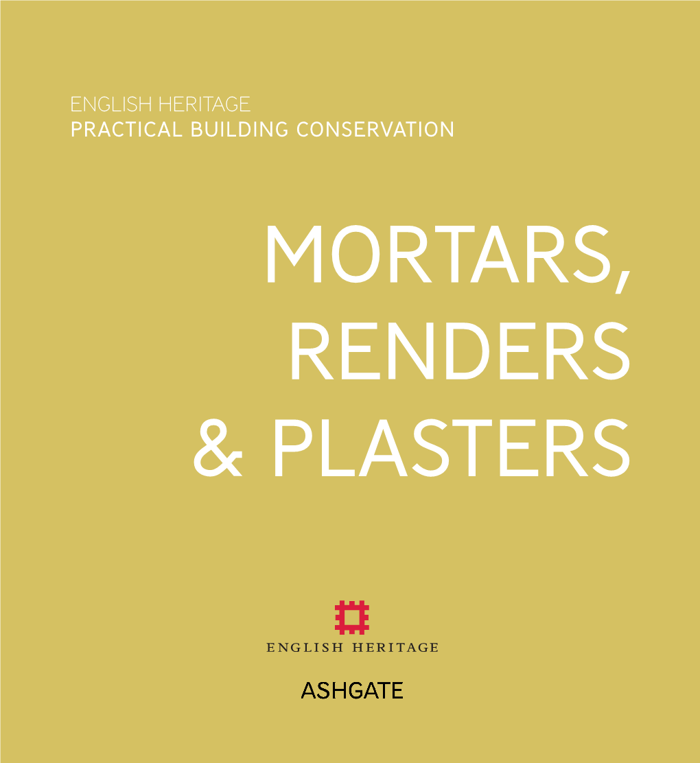 Practical Building Conservation Mortars, Renders & Plasters