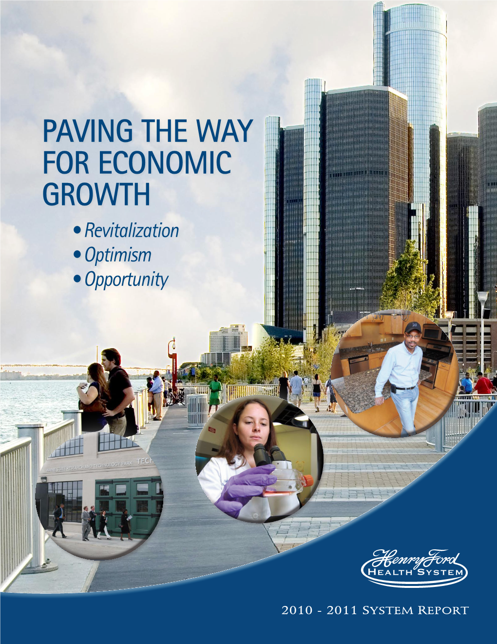 Paving the Way for Economic Growth • Revitalization • Optimism • Opportunity