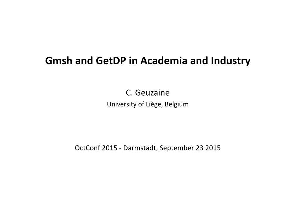 Gmsh and Getdp in Academia and Industry