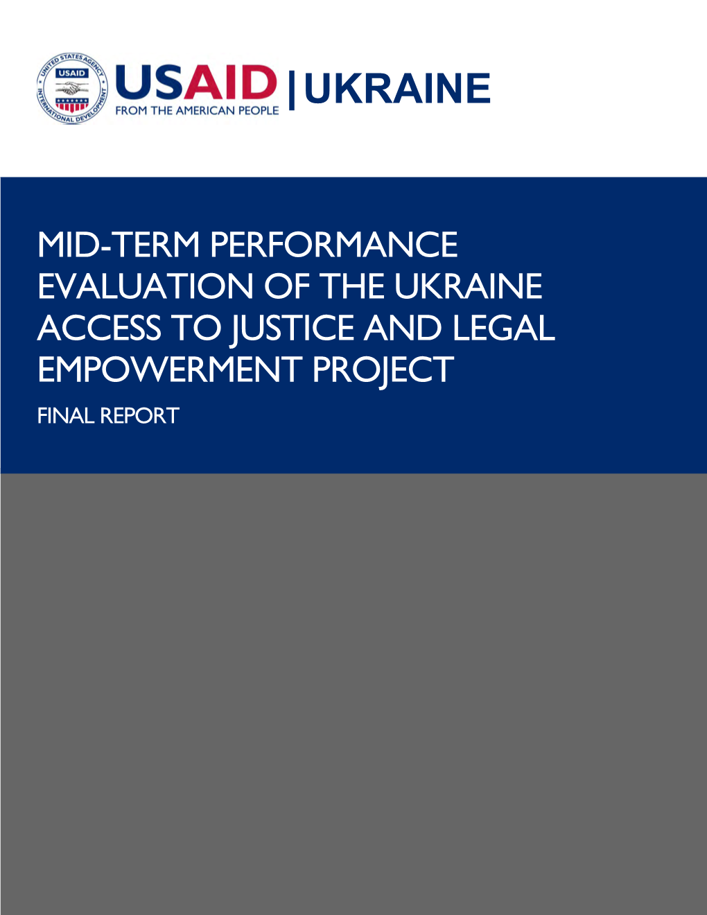 Mid-Term Performance Evaluation of the Ukraine Access to Justice and Legal Empowerment Project Final Report