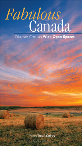 Bulous Canada Fabulous Discover Canada’S Wide Open Spaces!