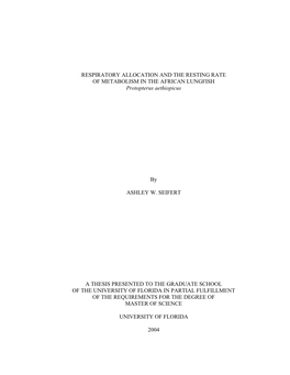 RESPIRATORY ALLOCATION and the RESTING RATE of METABOLISM in the AFRICAN LUNGFISH Protopterus Aethiopicus