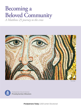 Becoming a Beloved Community a Matthew 25 Journey to the Cross