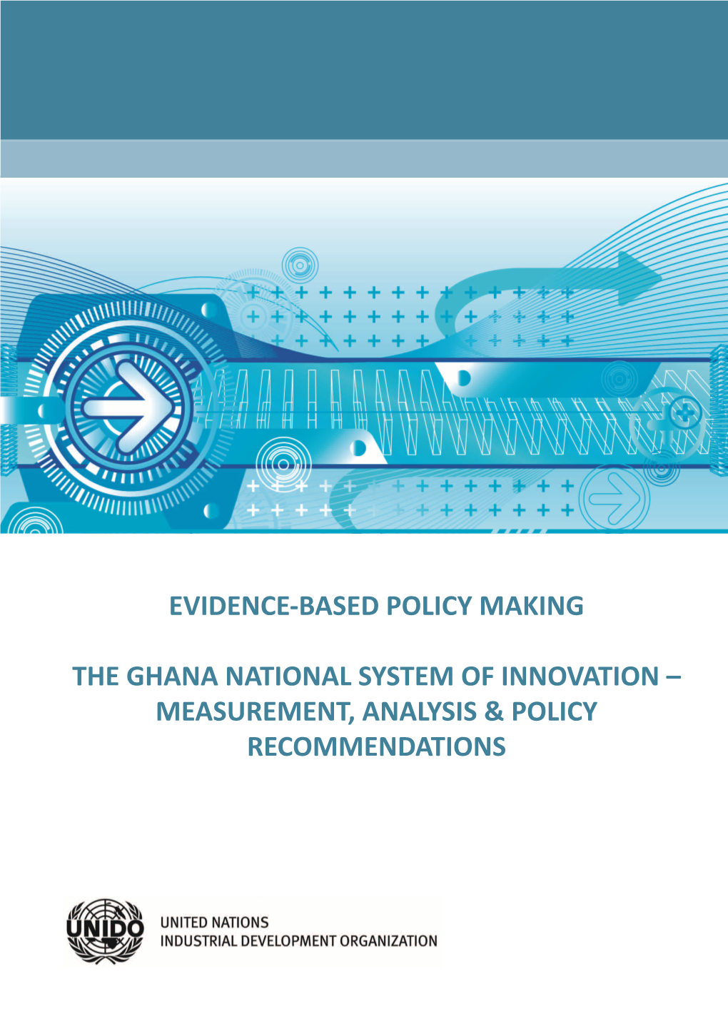 Evidence-Based Policy Making the Ghana National System of Innovation