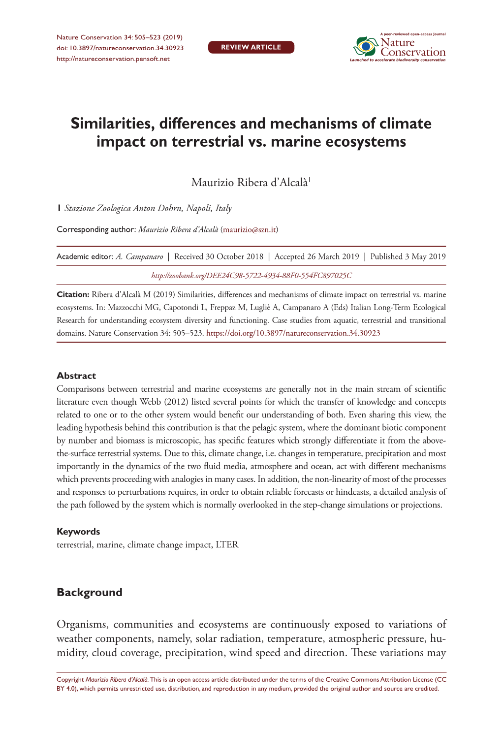 Similarities, Differences and Mechanisms of Climate Impact on Terrestrial Vs