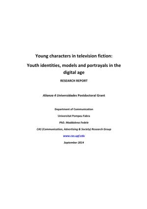Young Characters in Television Fiction: Youth Identities, Models and Portrayals in the Digital Age