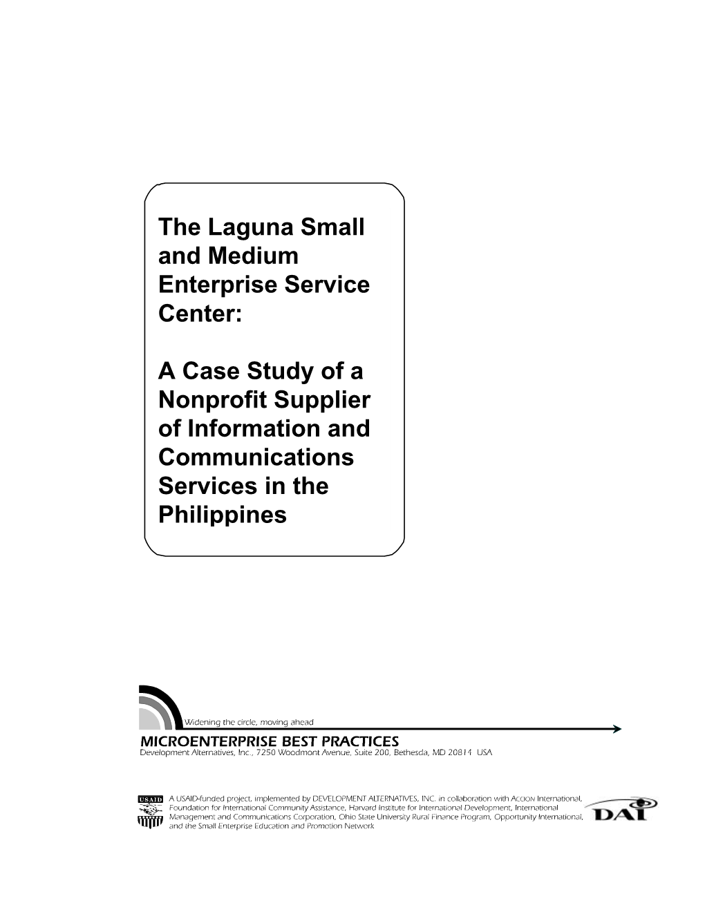 The Laguna Small and Medium Enterprise Service Center: a Case Study of a Nonprofit Supplier of Information and Communications Services in the Philippines