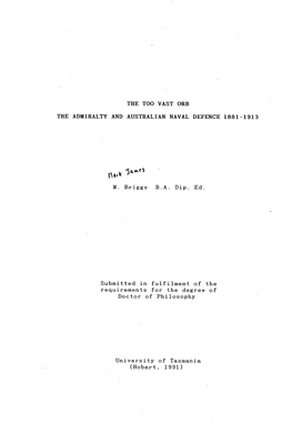 The Too Vast Orb : the Admiralty and Australian Naval Defence, 1881-1913