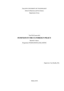 FEMINISM in the US FOREIGN POLICY Bachelor’S Thesis Programme INTERNATIONAL RELATIONS