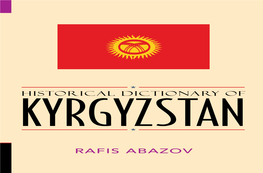 Historical Dictionary of Kyrgyzstan (Historical Dictionaries of Asia