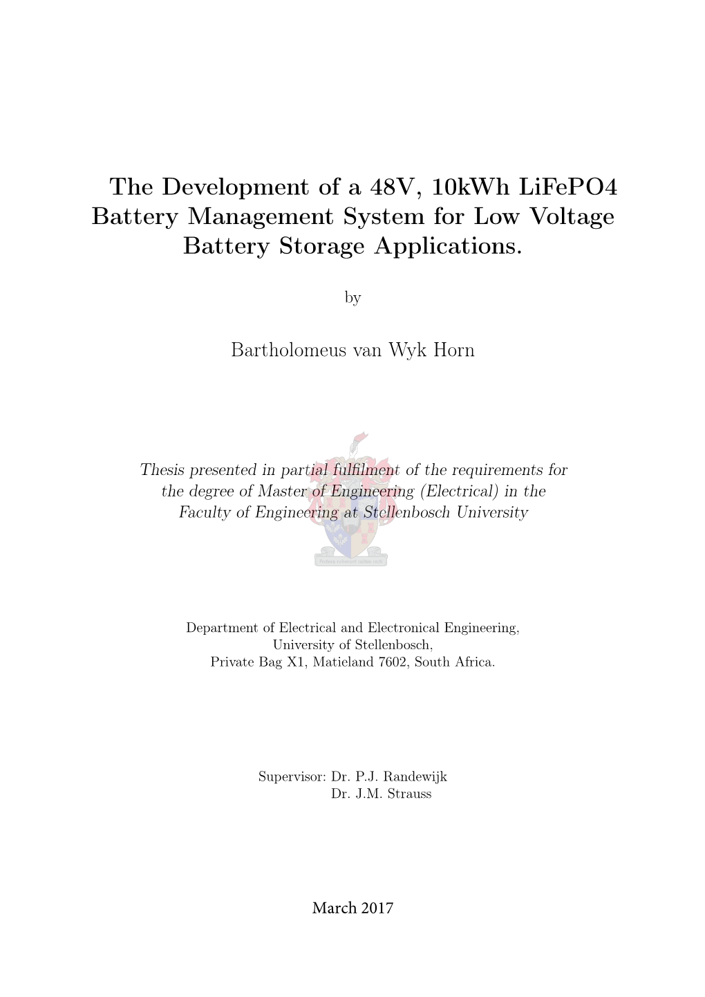 The Development of a 48V, 10Kwh Lifepo4 Battery Management System for Low Voltage Battery Storage Applications