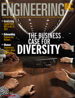 THE BUSINESS CASE for DIVERSITY 12 Workforce Diversity Isn’T Just an Honorable Objective— 2014 FALL CONFERENCE HIGHLIGHTS 32 It Produces Bottom-Line Benefits