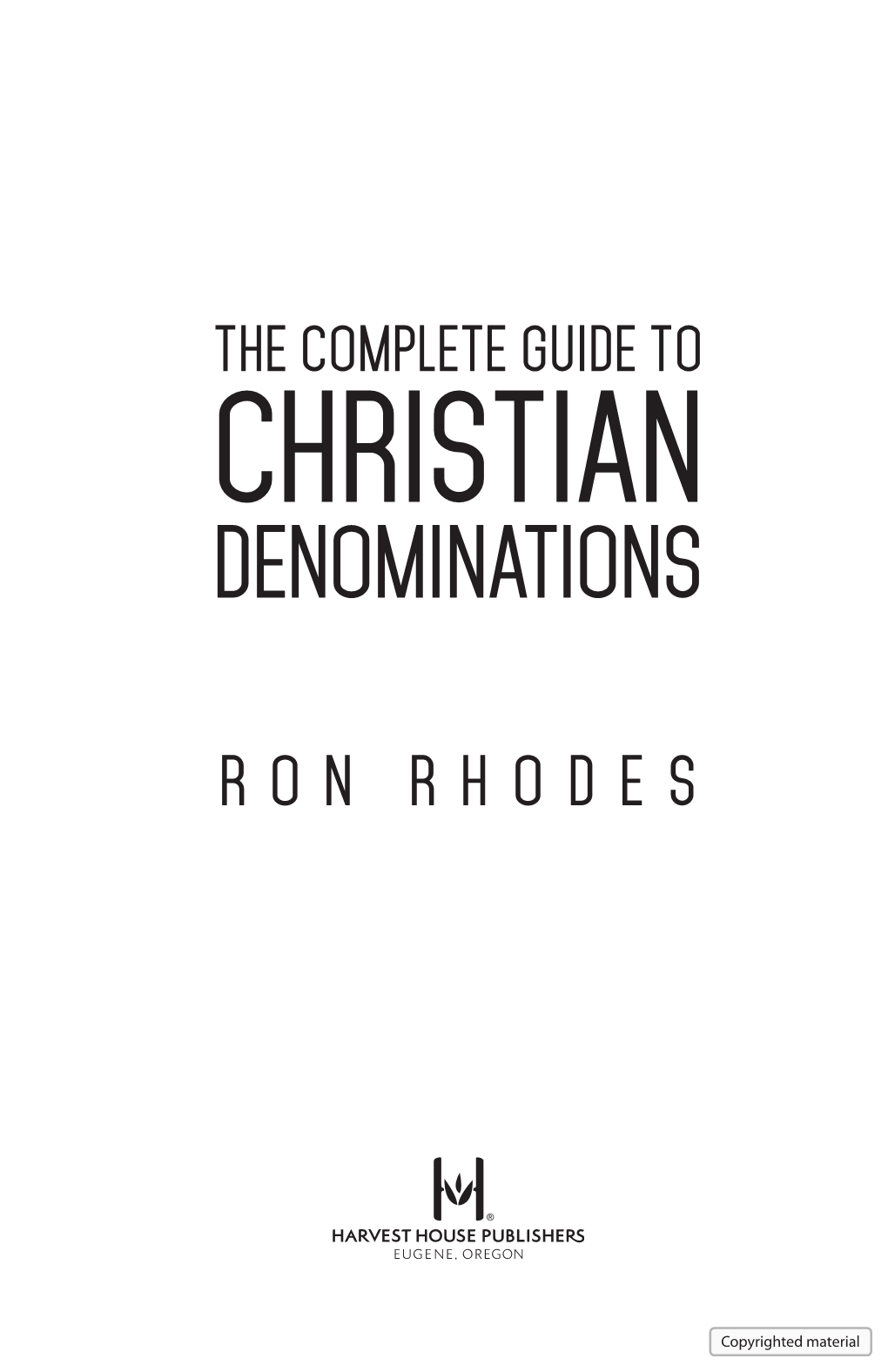 The Complete Guide to Christian Denominations