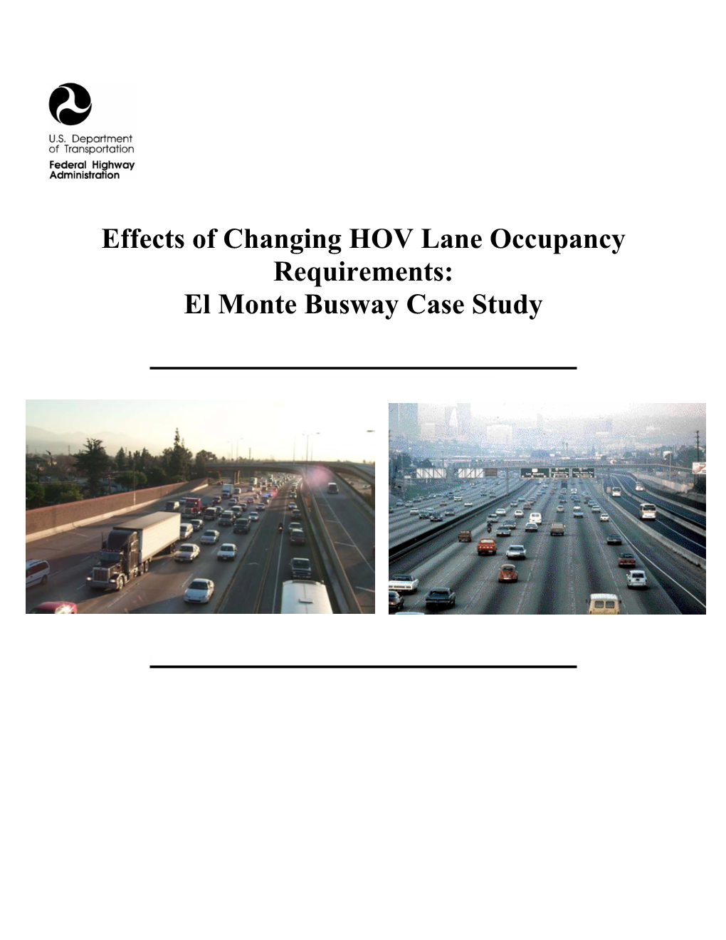 Effects of Changing HOV Lane Occupancy Requirements: El Monte Busway Case Study