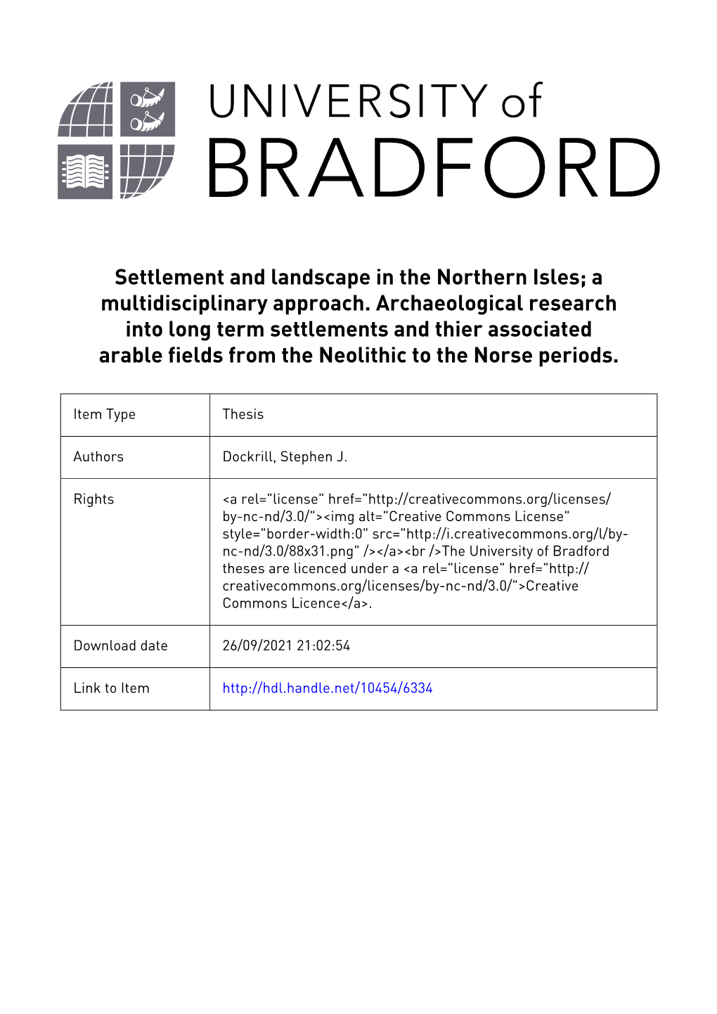 Settlement and Landscape in the Northern Isles; a Multidisciplinary Approach