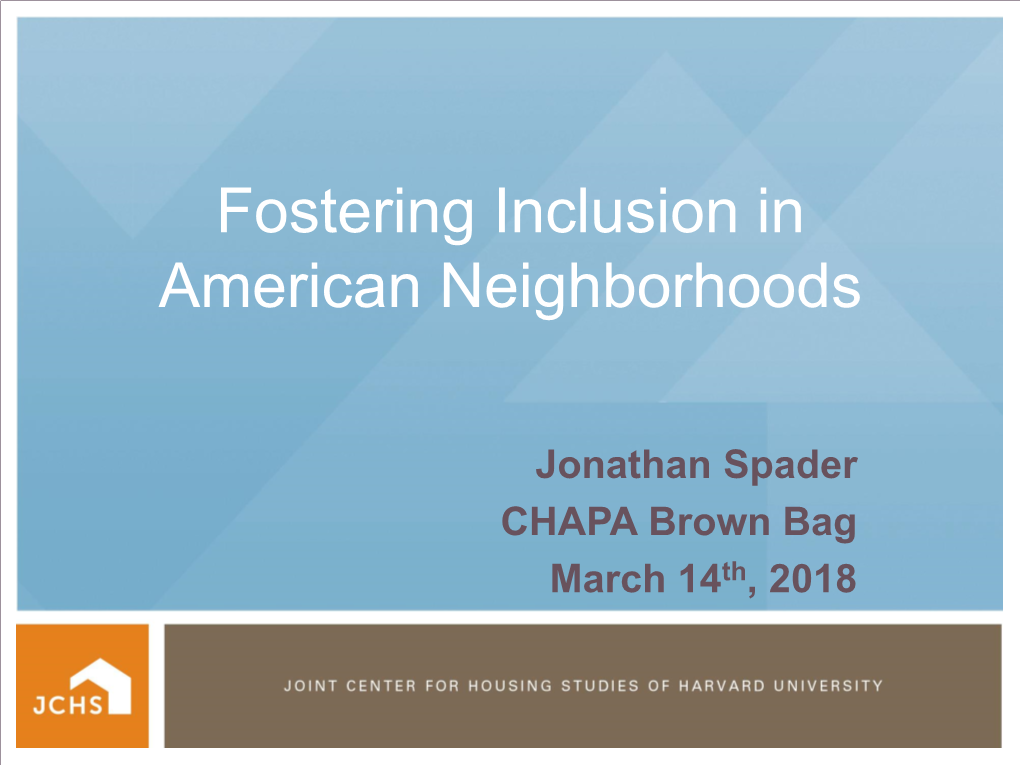 Fostering Inclusion in American Neighborhoods