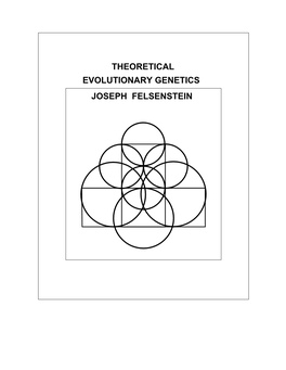 Theoretical Evolutionary Genetics Joseph Felsenstein