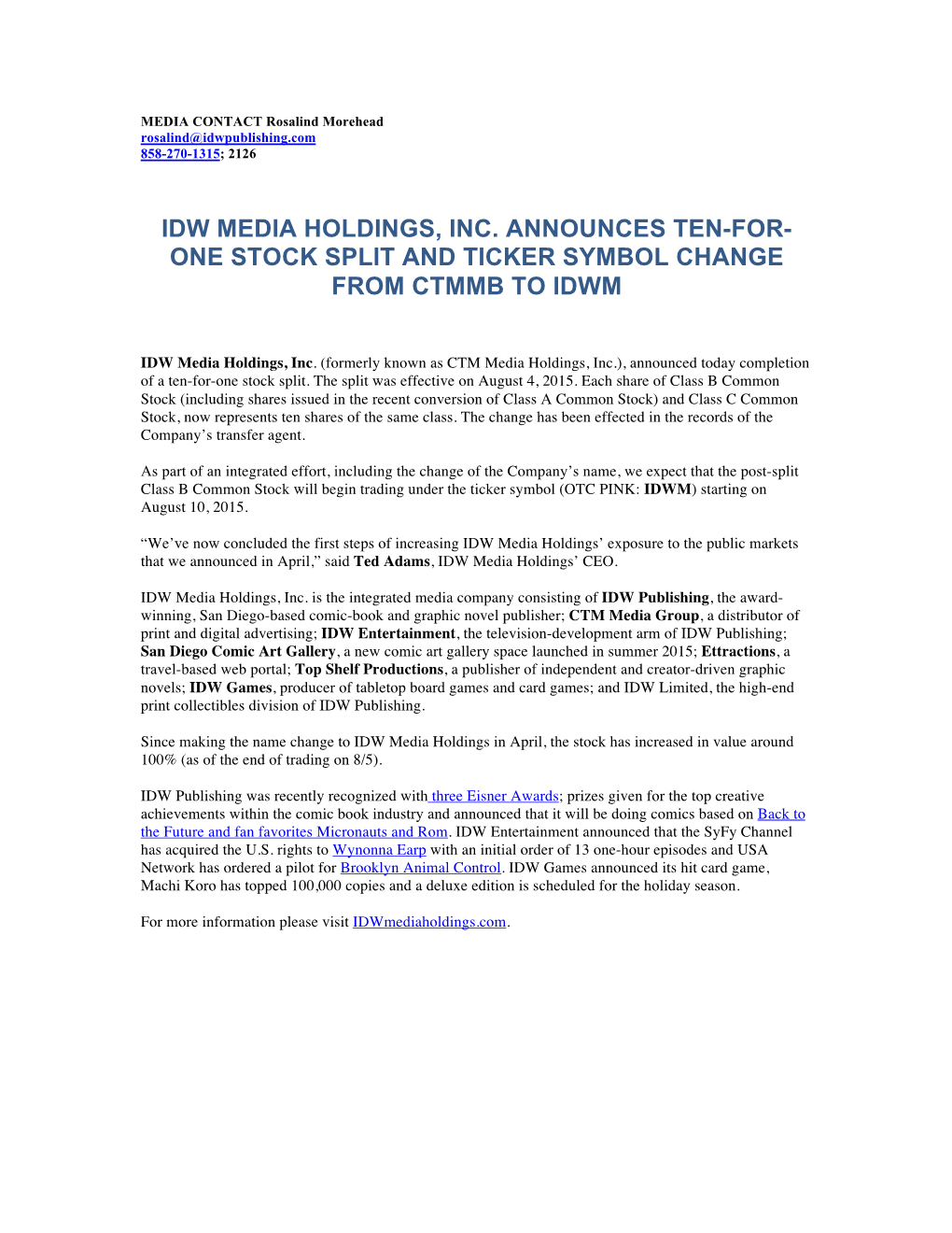 Idw Media Holdings, Inc. Announces Ten-For- One Stock Split and Ticker Symbol Change from Ctmmb to Idwm