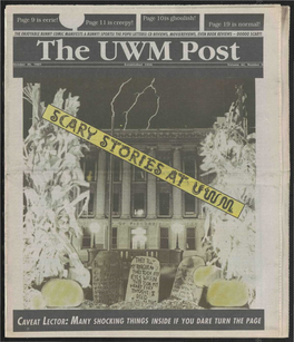 CAVEAT LECTOR: MANY SHOCKING THINGS INSIDE IF YOU DARE TURN the PAGE NEWS October 30, 1997 the UWM Post
