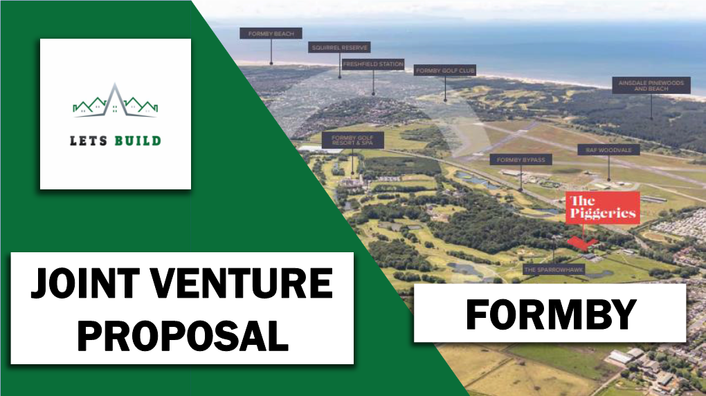 JOINT VENTURE PROPOSAL FORMBY an Exciting Opportunity, in an Extremely Desirable Location!