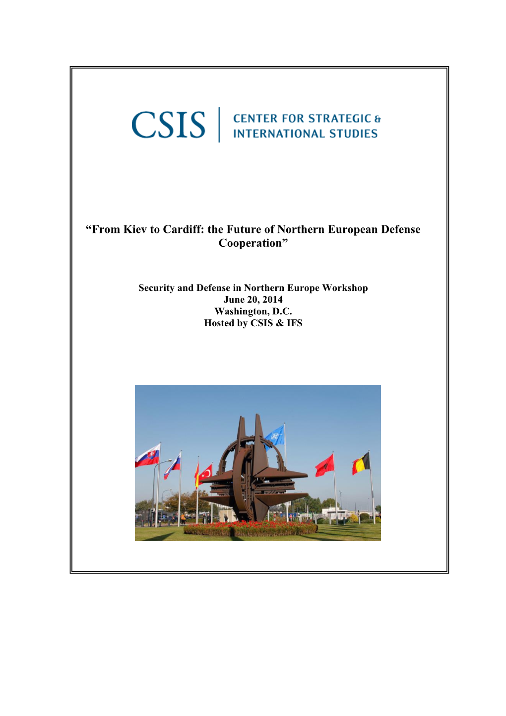 “From Kiev to Cardiff: the Future of Northern European Defense Cooperation”