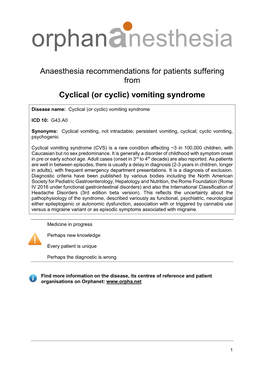 Cyclical Vomiting Syndrome (CVS) Is a Rare Condition Affecting ~3 in 100,000 Children, with Caucasian but No Sex Predominance