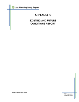 Appendix C: Existing and Future Conditions