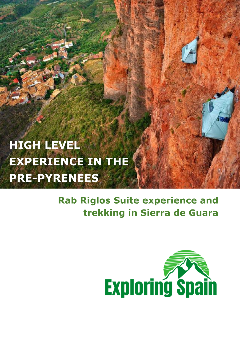 High Level Experience in the Pre-Pyrenees