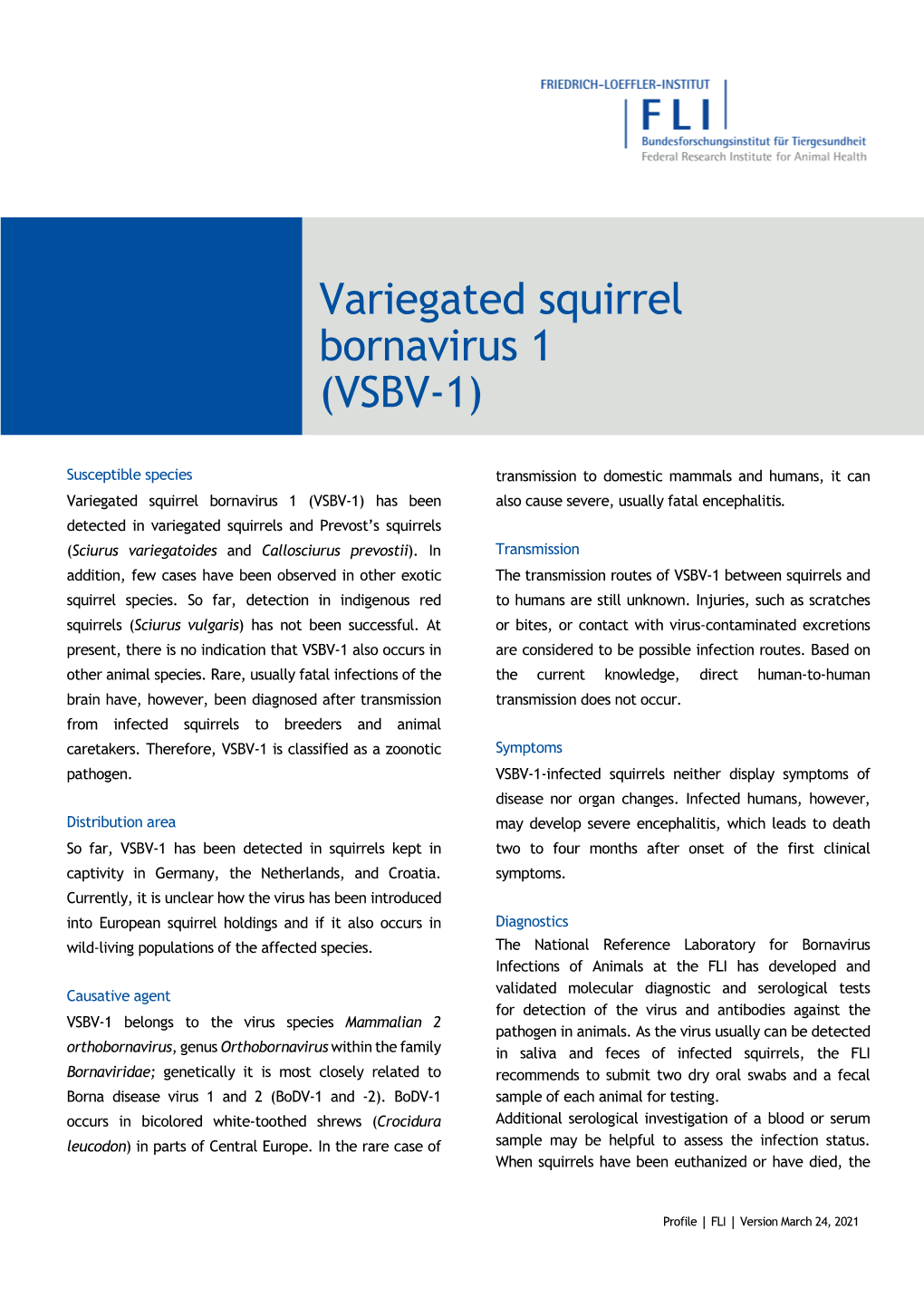 Variegated Squirrel Bornavirus 1 (VSBV-1)