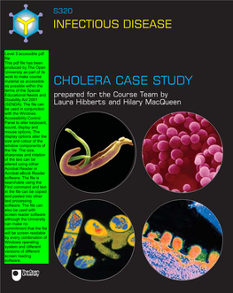 CHOLERA CASE STUDY Prepared for the Course Team by Laura Hibberts and Hilary Macqueen
