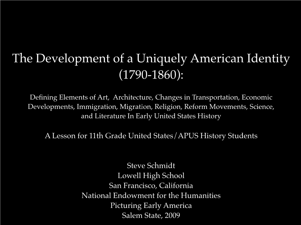 The Development of a Uniquely American Identity (1790-1860)