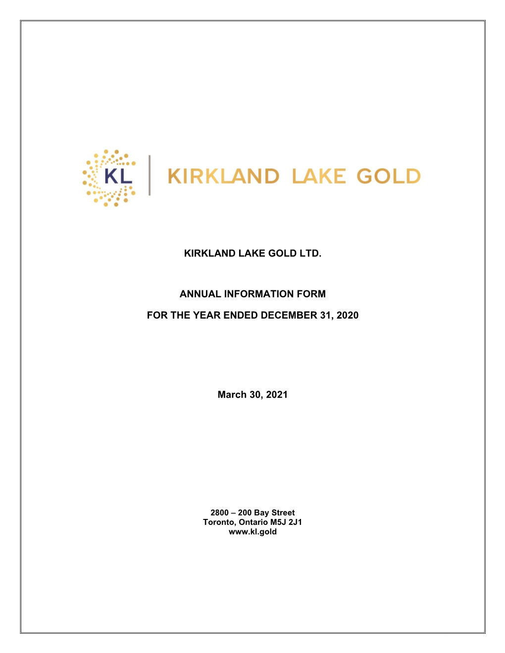 Kirkland Lake Gold Ltd. Annual Information Form