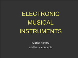 History of Electronic Musical Instruments and Basic Concepts