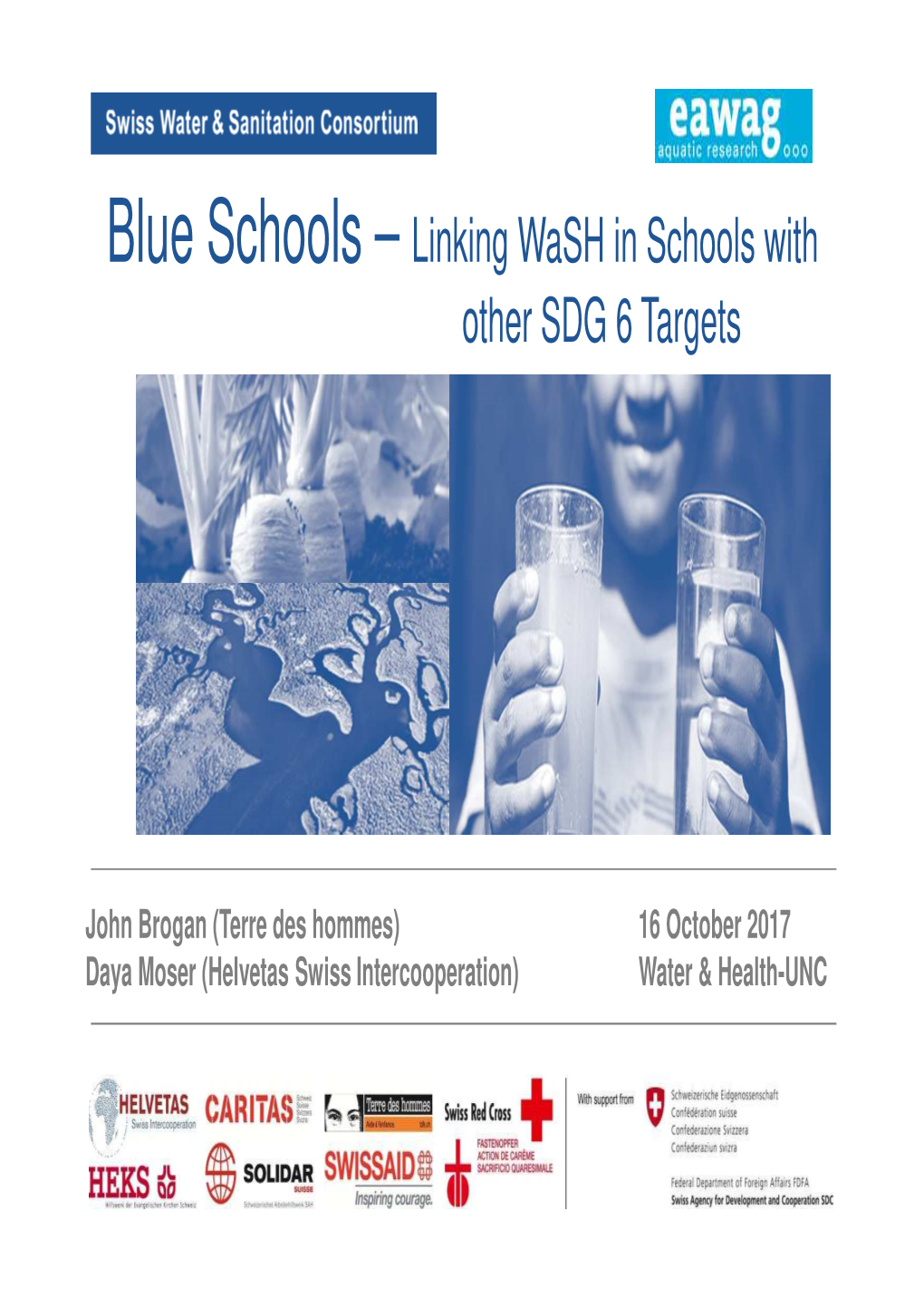 Blue Schools for UNC -Tdh-Helvetas-Caritas