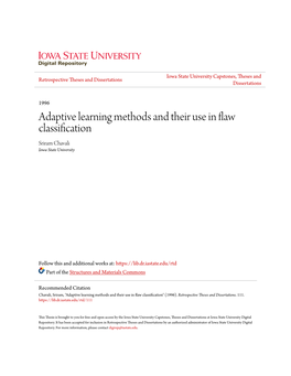 Adaptive Learning Methods and Their Use in Flaw Classification Sriram Chavali Iowa State University